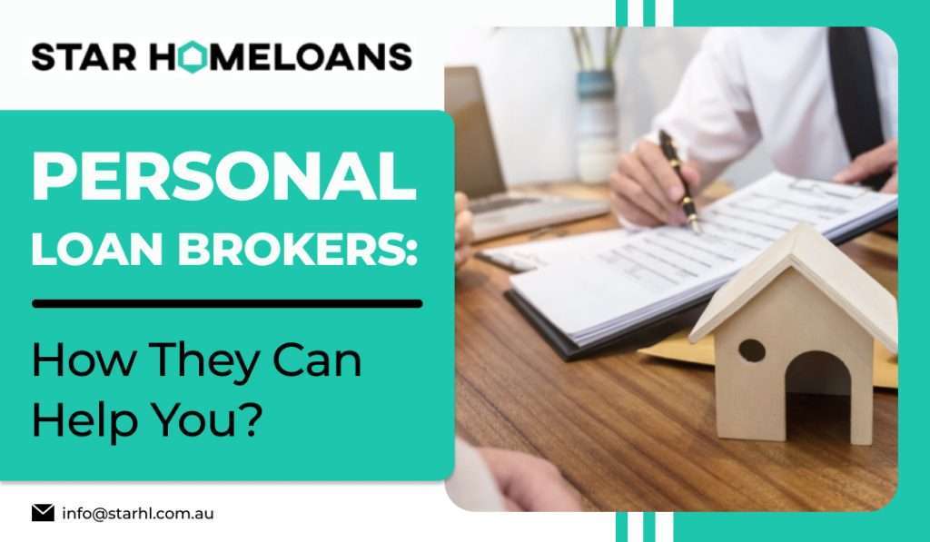 Personal Loan Brokers: How They Can Help You?