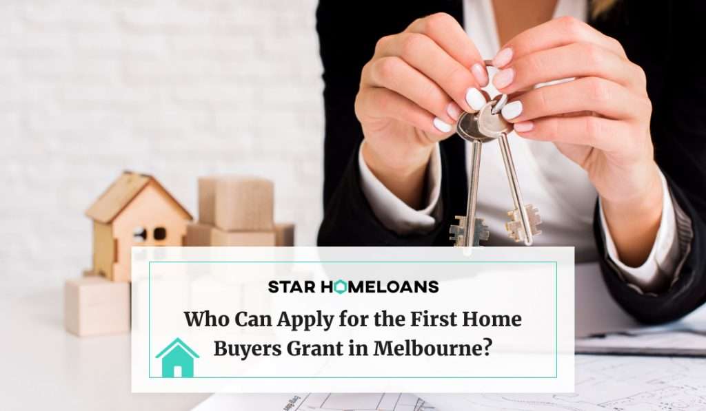 Who Can Apply for the First Home Buyers Grant in Melbourne?