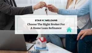 Choose the Right Broker for a Home Loan Refinance
