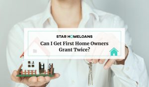 Can I Get First Home Owners Grant Twice?