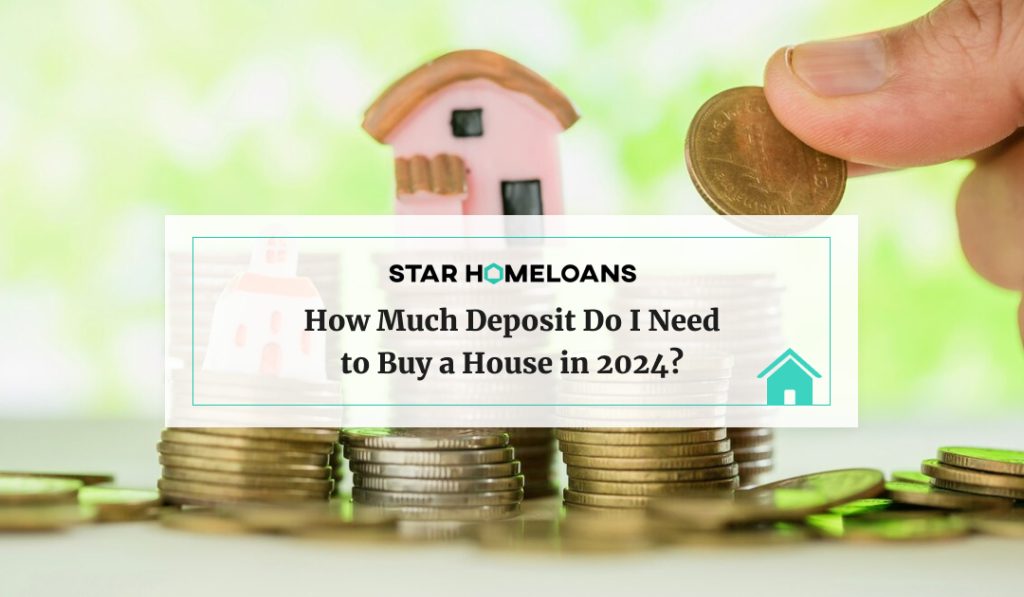 How Much Deposit Do I Need to Buy a House