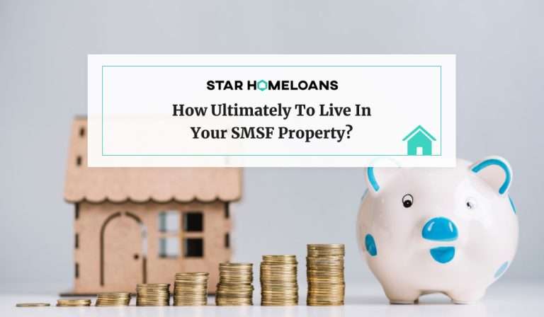 How Ultimately To Live In Your SMSF Property