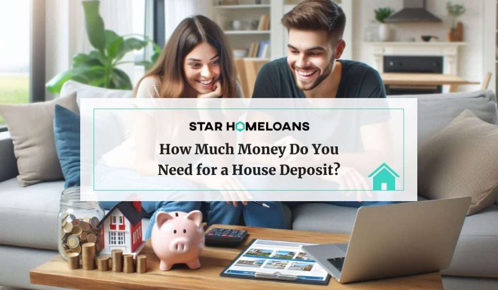 How Much Money Do You Need for a House Deposit?