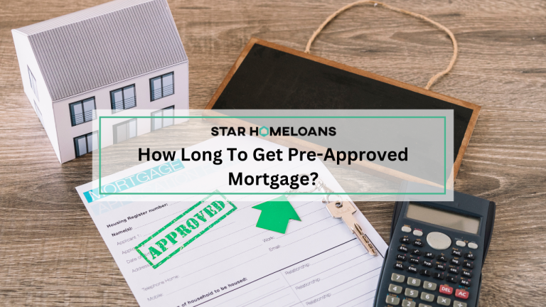 How Long To Get Pre-Approved Mortgage
