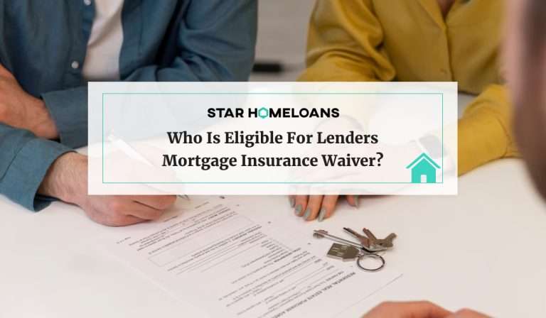 Who Is Eligible For Lenders Mortgage Insurance Waiver