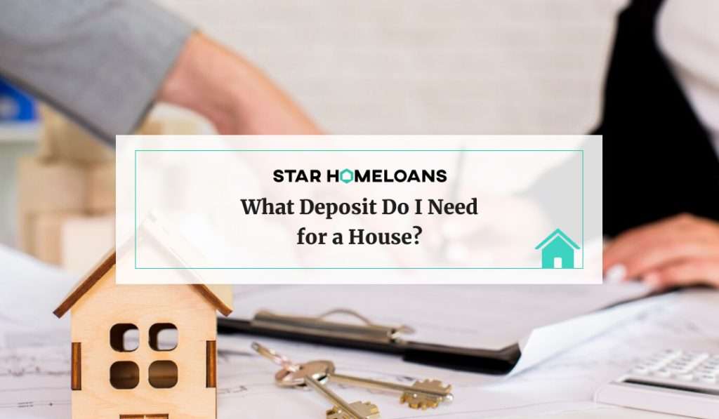 What Deposit Do I Need for a House