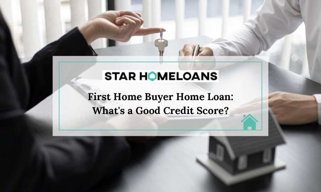 First Home Buyer Home Loan