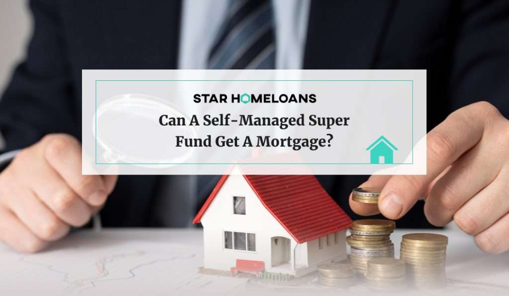 Can A Self-Managed Super Fund Get A Mortgage