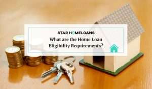 Home Loan Eligibility Requirements