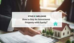How to Buy An Investment Property with Equity