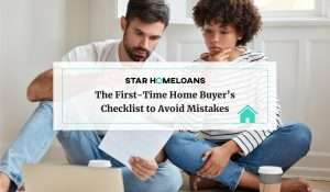 The First-Time Home Buyer’s Checklist to Avoid Mistakes