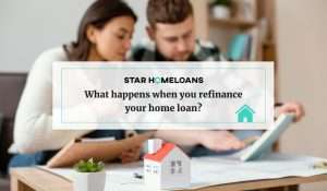 What happens when you refinance your home loan