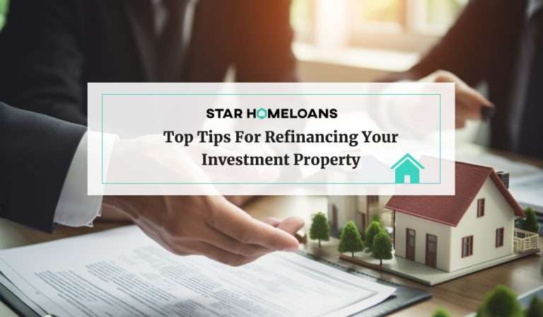 Top Tips for Refinancing Your Investment Property